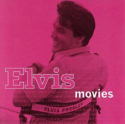 Elvis Presley : Elvis Movies